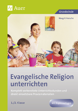 Evangelische Religion unterrichten - Klasse 1/2 - Margrit Horsche