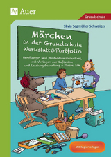 Märchen in der Grundschule - Werkstatt & Portfolio - Silvia Segmüller-Schwaiger