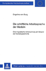 Die schriftliche Arbeitssprache der Medizin - Engelina von Burg