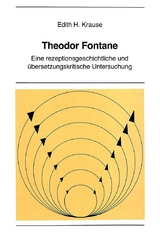 Theodor Fontane: Eine rezeptionsgeschichtliche und übersetzungskritische Untersuchung - Edith H. Krause