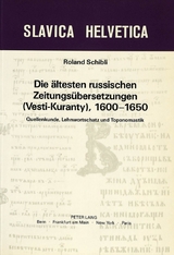 Die ältesten russischen Zeitungsübersetzungen (Vesti-Kuranty), 1600-1650 - Roland Schibli