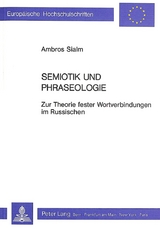 Semiotik und Phraseologie - Ambros Sialm