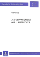 Das Gedankenbild Karl Lamprechts - Peter Griss