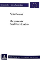 Merkmale der Ergativkonstruktion - Renée Zwolanek