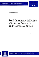 Das Mantelmotiv in Kellers «Kleider machen Leute» und Gogols «Der Mantel» - Annemarie Pinto