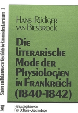 Die literarische Mode der Physiologien in Frankreich (1840-1842) - Hans-Rüdiger van Biesbrock