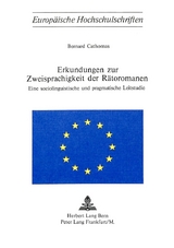 Erkundungen zur Zweisprachigkeit der Rätoromanen - Bernard Cathomas