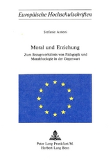 Moral und Erziehung - Stefanie Antoni