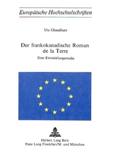 Der Frankokanadische Roman de la Terre - Uta Chaudhury