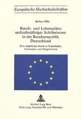 Berufs- und Lebenspläne sechzehnjähriger Schülerinnen in der Bundesrepublik Deutschland - Barbara Hille