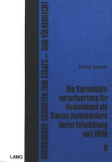 Die Viermächteverantwortung für Deutschland als Ganzes, insbesondere deren Entwicklung seit 1969