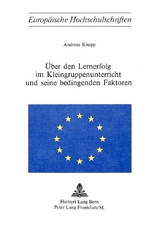 Über den Lernerfolg im Kleingruppenunterricht und seine bedingenden Faktoren - Andreas Knapp