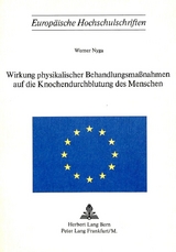 Wirkung physikalischer Behandlungsmassnahmen auf die Knochendurchblutung des Menschen - Werner Nyga