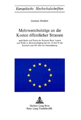 Mehrwertsbeiträge an die Kosten öffentlicher Strassen - German Mathier