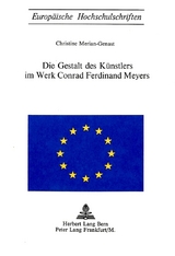 Die Gestalt des Künstlers im Werk Conrad Ferdinand Meyers - Christine Merian-Genast