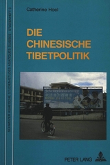 Die chinesische Tibetpolitik - Catherine Hool