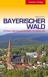 Reiseführer Bayerischer Wald -  Sabine Herre