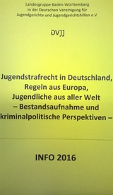 Jugendstrafrecht in Deutschland, Regeln aus Europa, Jugendliche aus aller Welt - 