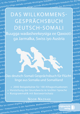 Das Willkommens- Gesprächsbuch Deutsch-Somali