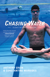 Chasing Water -  Anthony Ervin,  Constantine Markides