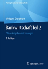 Bankwirtschaft Teil 2 - Grundmann, Wolfgang