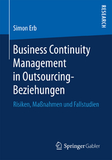 Business Continuity Management in Outsourcing-Beziehungen - Simon Erb