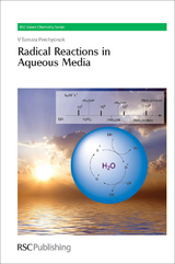 Radical Reactions in Aqueous Media - Australia) Perchyonok Tamara (VTPCHEM PTY LTD