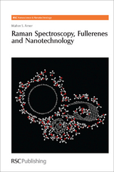 Raman Spectroscopy, Fullerenes and Nanotechnology - Maher S Amer