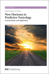 New Horizons in Predictive Toxicology - 