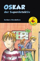 Oskar, der Superdetektiv / Silbenhilfe - Barbara Wendelken