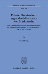 Privater Rechtsschutz gegen den Missbrauch von Marktmacht. - Sven Thonig