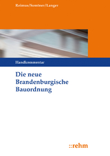 Die neue Brandenburgische Bauordnung - Reimus, Volker; Semtner, Matthias Dr. Dr.; Langer, Ruben