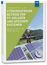 Störungsfreier Betrieb von PV-Anlagen und Speichersystemen - Heiko Schwarzburger, Sven Ullrich