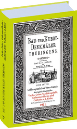 Ämter VACHA, GEISA, STADTLENGSFELD, KALTENNORDHEIM, OSTHEIM v.d. RHÖN 1911. Bau- und Kunstdenkmäler Thüringens. - Paul Lehfeldt, Georg Voss