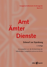 Evangelisch-Lutherische Kirchenagende / Evangelisch-Lutherische Kirchenagende Band IV/1: Amt–Ämter–Dienste