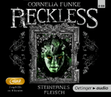 Reckless 1. Steinernes Fleisch - Funke, Cornelia; Wigram, Lionel; García, Eduardo; Buba, Florian; Eilers, Lasse; Berg, Micky; Feit, Philipp; Lippmann, Ralf; Rossbach, Roman; Strecker, Rainer