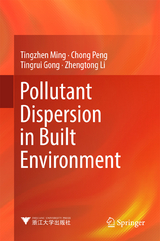 Pollutant Dispersion in Built Environment - Tingzhen Ming, Chong Peng, Tingrui Gong, Zhengtong Li