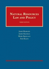 Natural Resources Law and Policy - Rasband, James; Salzman, James; Squillace, Mark; Kalen, Sam