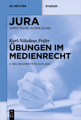 Übungen im Medienrecht - Karl-Nikolaus Peifer