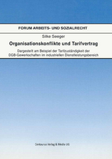 Organisationskonflikte und Tarifvertrag - Seeger Silke