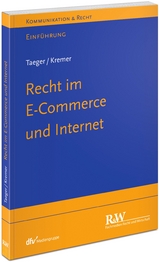 Recht im E-Commerce und Internet - Jürgen Taeger, Sascha Kremer