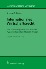 Internationales Wirtschaftsrecht - Andreas R. Ziegler