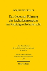 Das Gebot zur Führung des Rechtsformzusatzes im Kapitalgesellschaftsrecht - Jacqueline Päßler