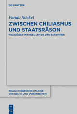 Zwischen Chiliasmus und Staatsräson - Farida Stickel