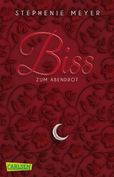 Biss zum Abendrot (Bella und Edward 3) - Stephenie Meyer