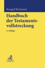 Handbuch der Testamentsvollstreckung - Bengel, Manfred; Reimann, Wolfgang