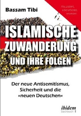 Islamische Zuwanderung und ihre Folgen - Bassam Tibi