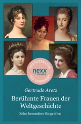 Berühmte Frauen der Weltgeschichte -  Gertrude Aretz