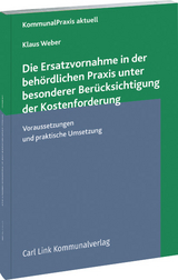 Die Ersatzvornahme in der behördlichen Praxis - Klaus Weber