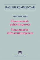 Finanzmarktaufsichtsgesetz / Finanzmarktinfrastrukturgesetz - 